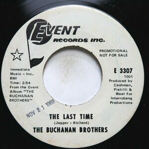 BUCHANAN BROTHERS - THE LAST TIME/ THE FEELIN' THAT I GET (PROMO)‎ - ROCK 45